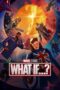 Nonton Film What If…? (2021) Terbaru Nonton Film What If…? (2021) Terbaru