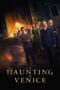 Nonton Film A Haunting in Venice (2023) Terbaru